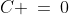 C \:=\:0