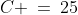 C \:=\:25