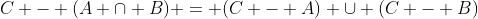 C - (A \cap B) = (C - A) \cup (C - B)