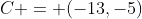 C = (-13,-5)