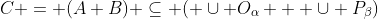C = (A+B) \subseteq ( \cup O_{\alpha} + \cup P_{\beta})