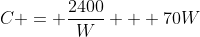 C = \frac{2400}{W} + 70W