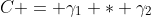 C = \gamma_1 * \gamma_2