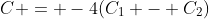 C = -4(C_1 - C_2)