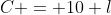 C = 10 l