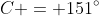 C = 151^{\circ}