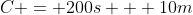 C = 200s + 10m