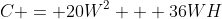 C = 20W^2 + 36WH