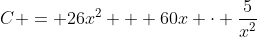 C = 26x^2 + 60x \cdot \frac{5}{x^2}