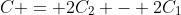 C = 2C_2 - 2C_1