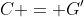 C = G'