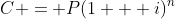 C = P(1 + i)^n