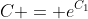 C = e^{C_1}