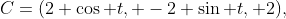 C=(2 \cos t, -2 \sin t, 2),