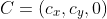 C=(c_x,c_y,0)