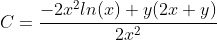 C=\frac{-2x^{2}ln(x)+y(2x+y)}{2x^{2}}