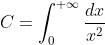 C=\int_0^{+\infty}\frac{dx}{x^2}