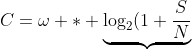 C=\omega * \underbrace{\log_2(1+\frac{S}{N})}_\textrm{the definition of dB?}\stackrel{?}{=} (3250\text{ Hz}-450\text{ Hz})*42\text{ dB}