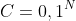 C={0,1}^N