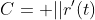 C= ||r'(t)