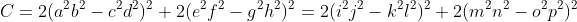 C=2(a^2b^2-c^2d^2)^2+2(e^2f^2-g^2h^2)^2=2(i^2j^2-k^2l^2)^2+2(m^2n^2-o^2p^2)^2