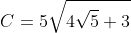 C=5\sqrt{4\sqrt{5}+3}