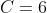C=6