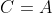 C=A