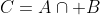 C=A\cap B