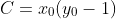 C=x_0(y_0-1)