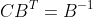 CB^{T}=B^{-1}