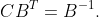 CB^{T}=B^{-1}.
