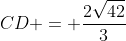 CD = \frac{2\sqrt{42}}{3}