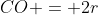 CO = 2r