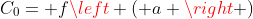 C_{0}= f\left ( a \right )
