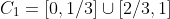 C_{1}=[0,1/3]\cup[2/3,1]