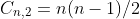 C_{n,2}=n(n-1)/2