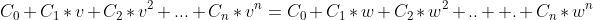 C_0+C_1*v+C_2*v^2+...+C_n*v^n=C_0+C_1*w+C_2*w^2+..  .+C_n*w^n