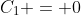C_1 = 0
