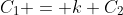 C_1 = k C_2