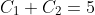 C_1+C_2=5