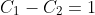 C_1-C_2=1