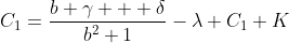 C_1=\frac{b \gamma + \delta}{b^2+1}-\lambda C_1 K