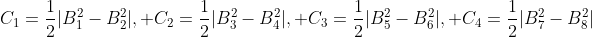 C_1=\frac12|B_1^2-B_2^2|, C_2=\frac12|B_3^2-B_4^2|, C_3=\frac12|B_5^2-B_6^2|, C_4=\frac12|B_7^2-B_8^2|