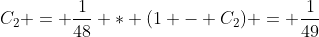 C_2 = \frac{1}{48} * (1 - C_2) = \frac{1}{49}