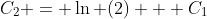 C_2 = \ln (2) + C_1