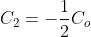 C_2=-\frac{1}{2}C_o