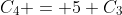 C_4 = 5 C_3