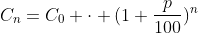 C_n=C_0 \cdot (1+\frac{p}{100})^n