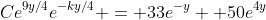 Ce^{9y/4}e^{-ky/4} = 33e^{-y} +50e^{4y}